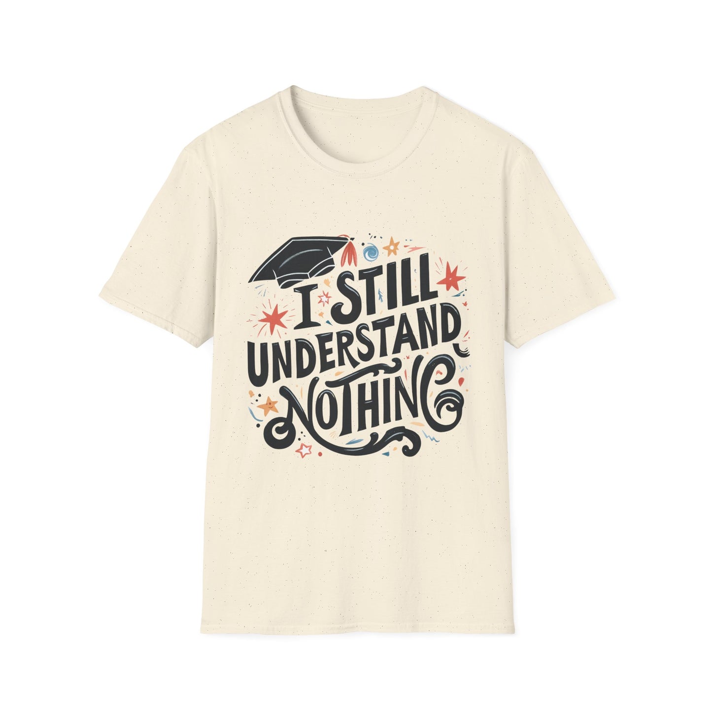 Unisex Graduation Humor T-Shirt, Funny Graduation Gift, Comfy Tee for Students, Back-to-School Apparel, Casual Everyday Wear - To Be Designs