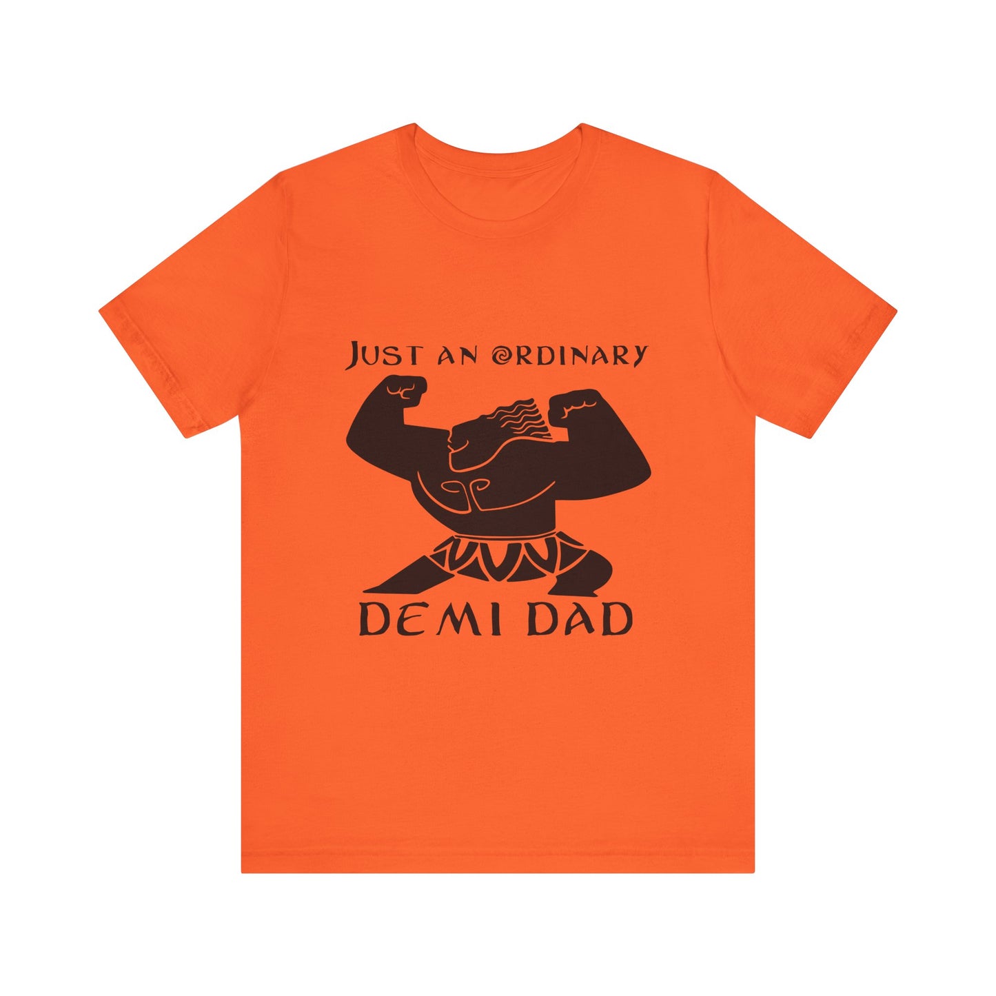 Just An Ordinary Demi Dad - Unisex Jersey Short Sleeve Tee - To Be Designs