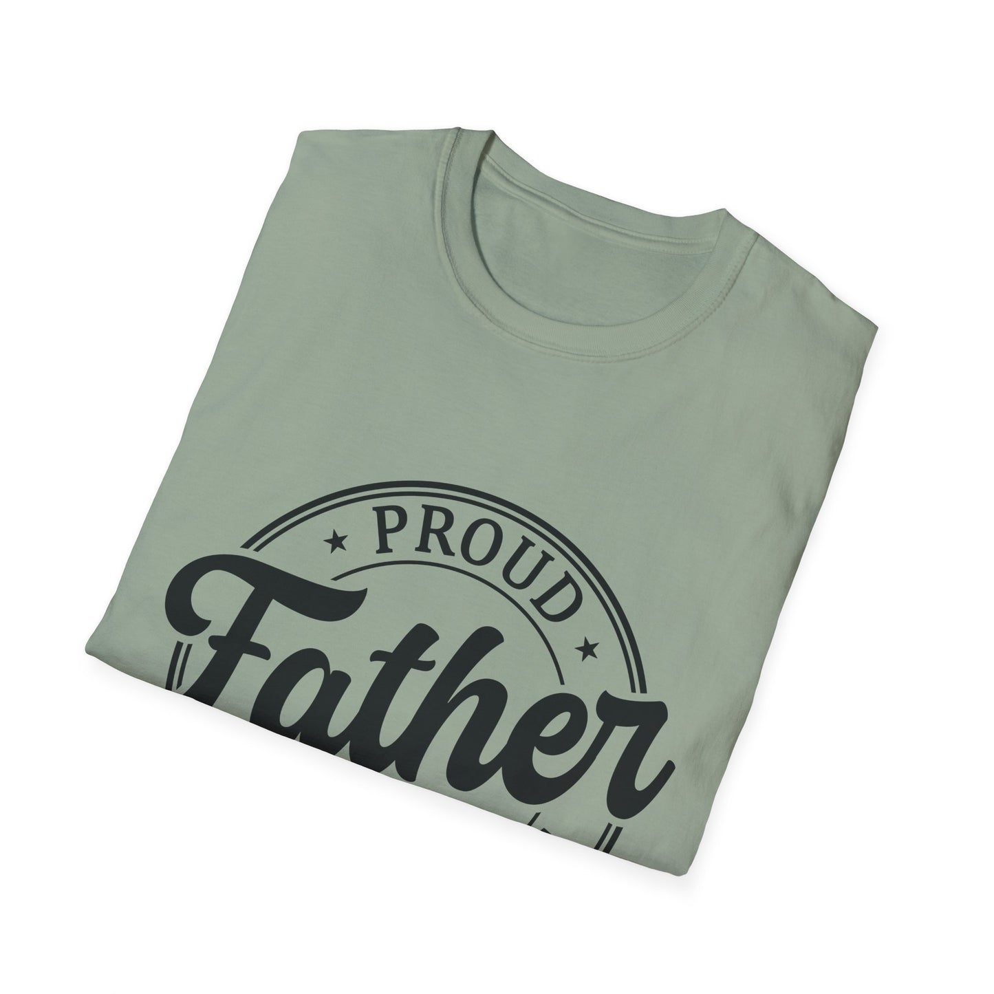 Proud Father Softstyle T-Shirt, Funny Dad Tee, Gift for Dad, Unisex Father's Day Shirt, Casual Everyday Wear - To Be Designs