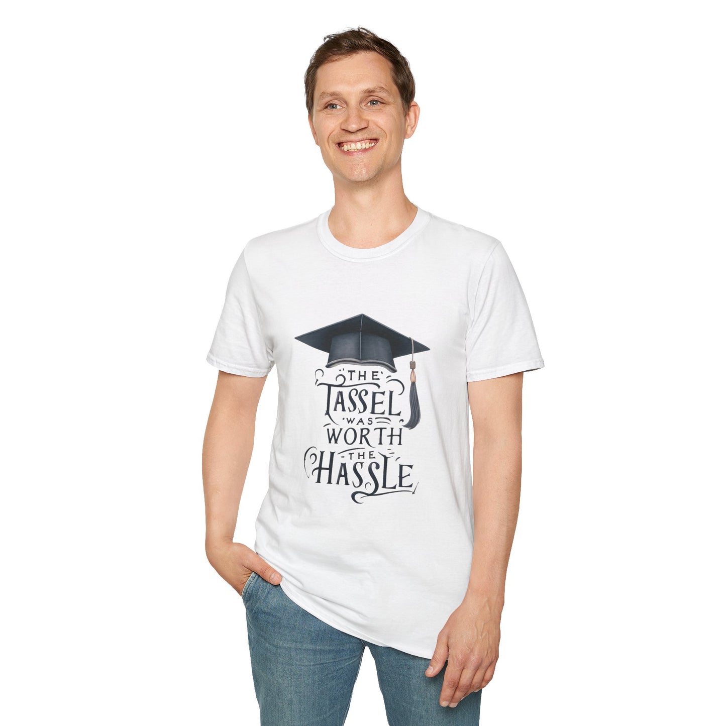 Graduation Unisex T-Shirt - "The Tassel Was Worth The Hassle" - To Be Designs