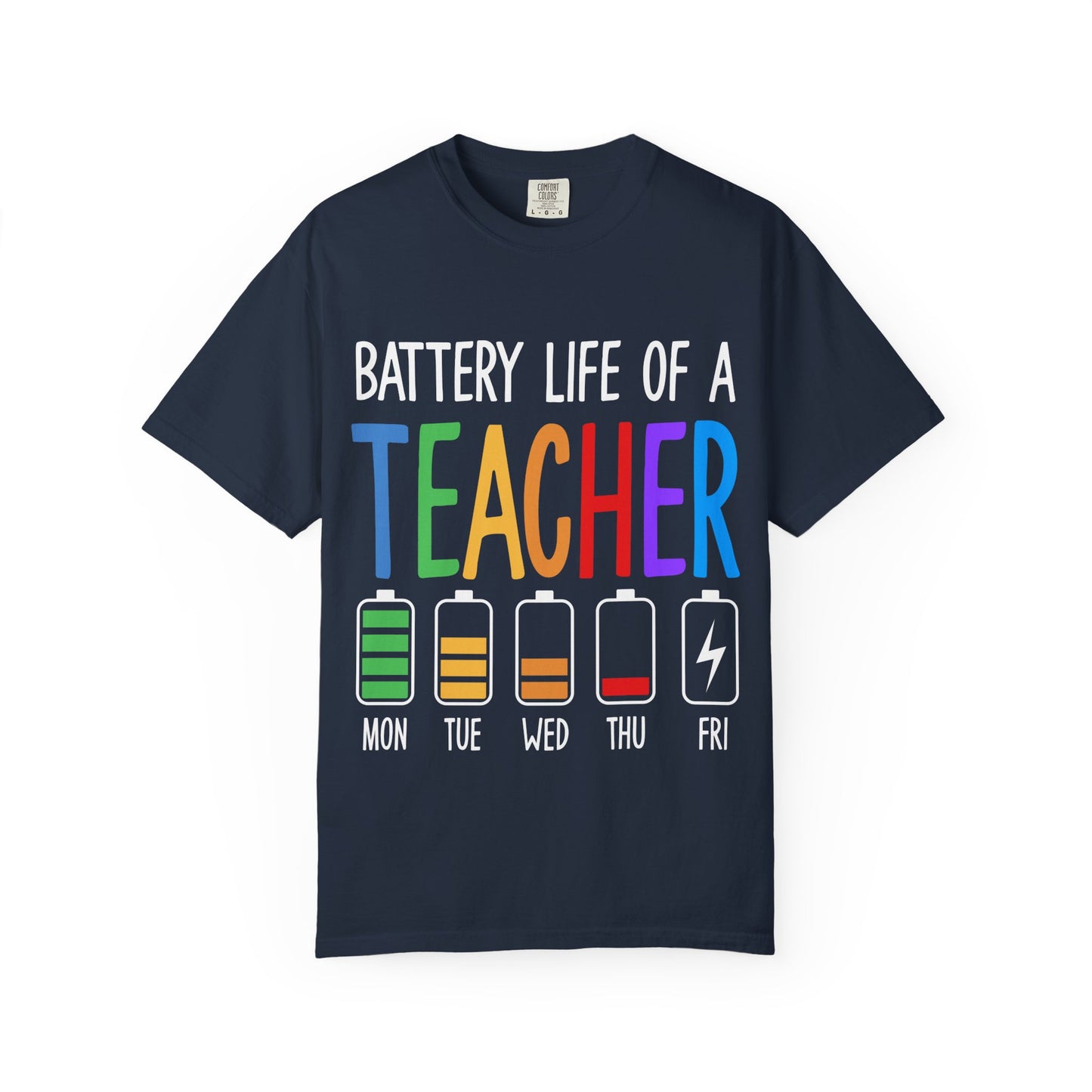 Battery Life of a Teacher T-Shirt - Battery Life of a Teacher - Gift for Educators, Teacher Appreciation, Back to School, Fun Classroom Shirt