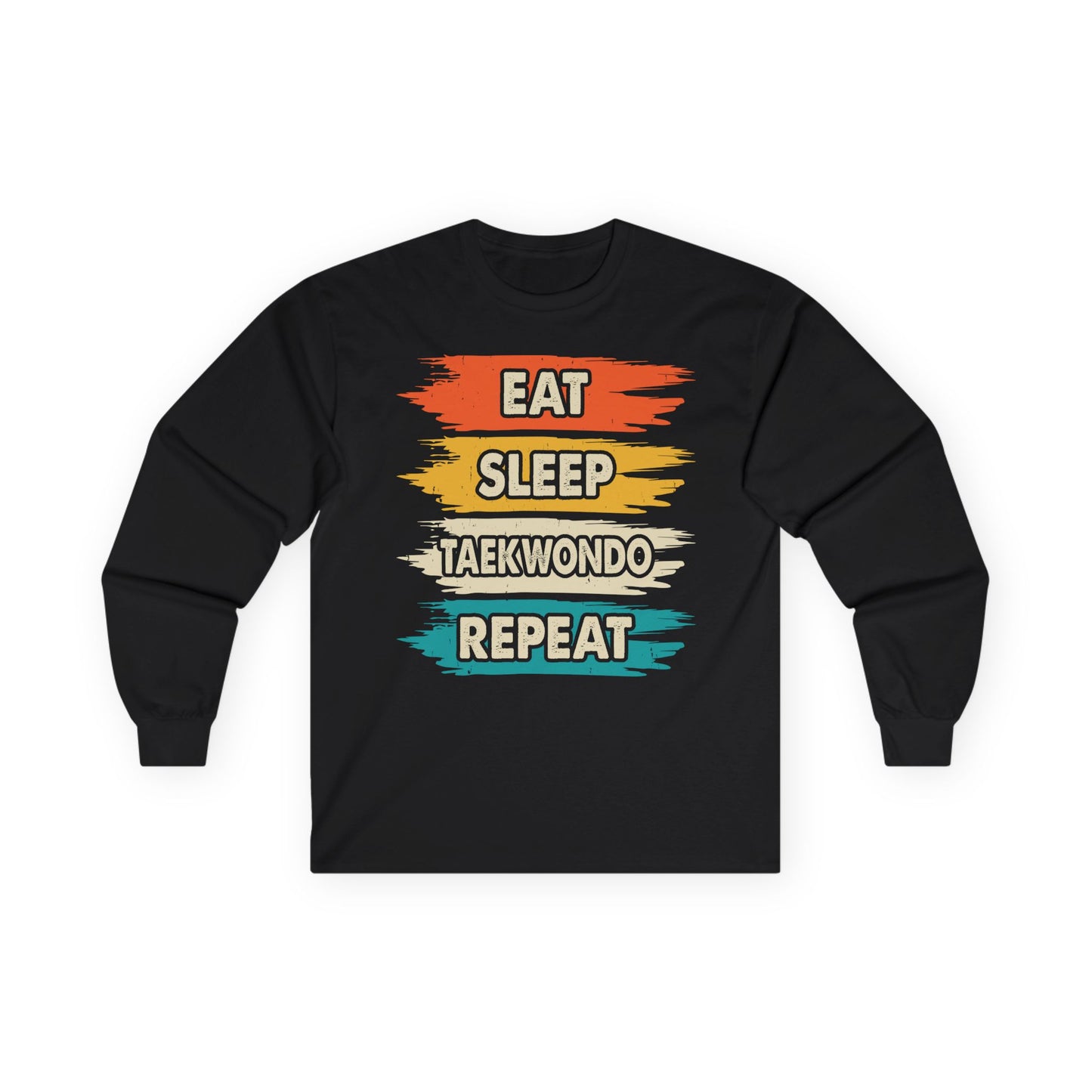 Taekwondo Long Sleeve Tee - Eat Sleep Taekwondo Repeat, Martial Arts Gift, Training Apparel, Workout Shirt, Sporty Style - To Be Designs