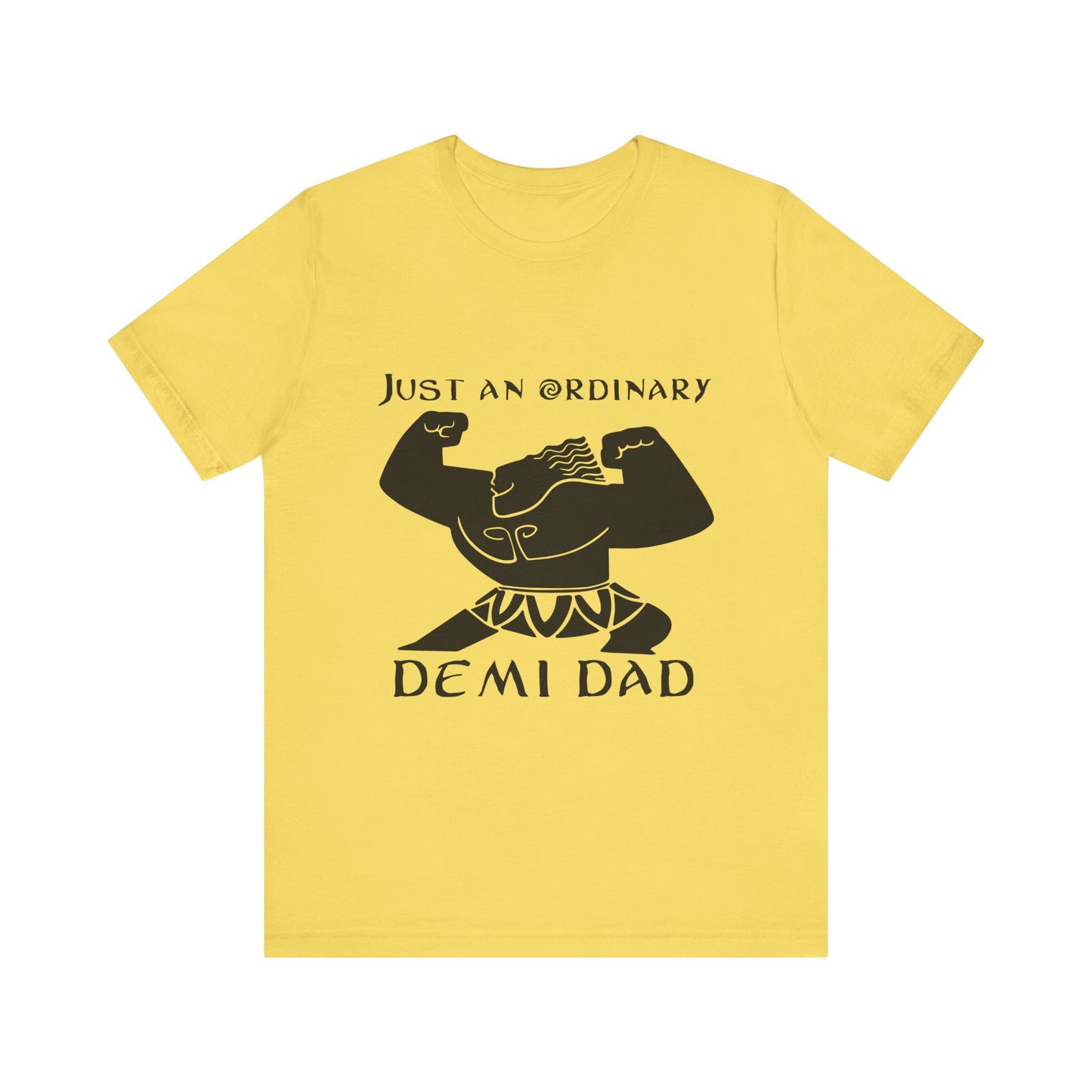 Just An Ordinary Demi Dad - Unisex Jersey Short Sleeve Tee - To Be Designs