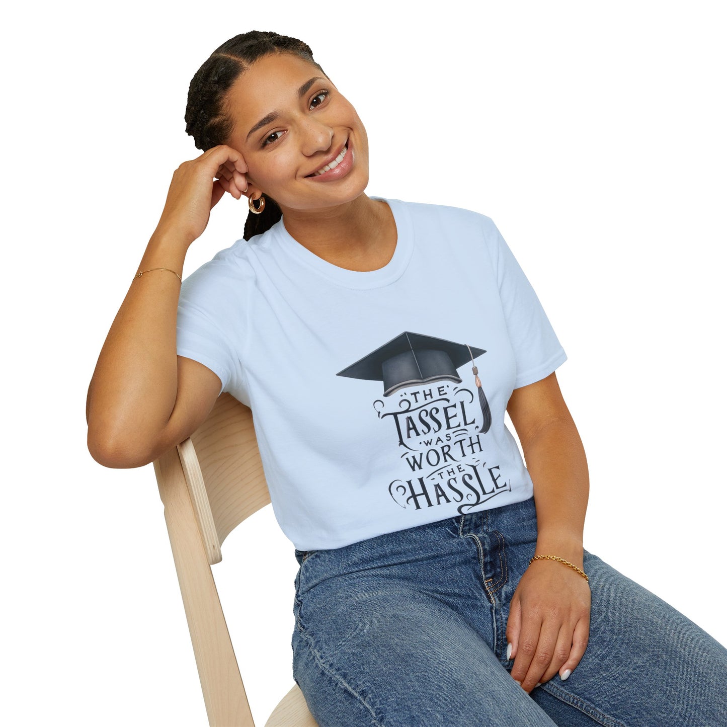 Graduation Unisex T-Shirt - "The Tassel Was Worth The Hassle" - To Be Designs
