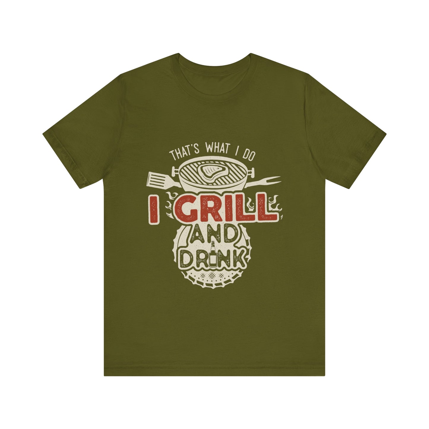 I Grill and Drink - Unisex Jersey Short Sleeve Tee - To Be Designs