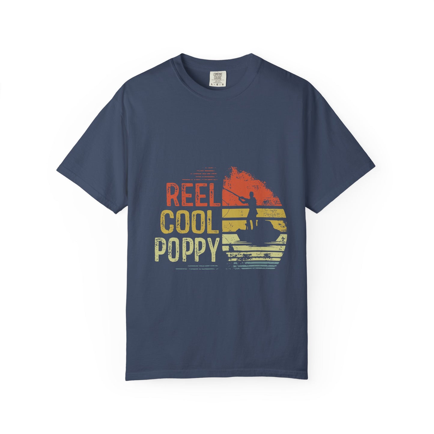 Reel Cool Poppy T-Shirt, Summer Vibe Shirt, Unisex Garment-Dyed Tee, Beachwear, Gift for Dad, Casual Wear