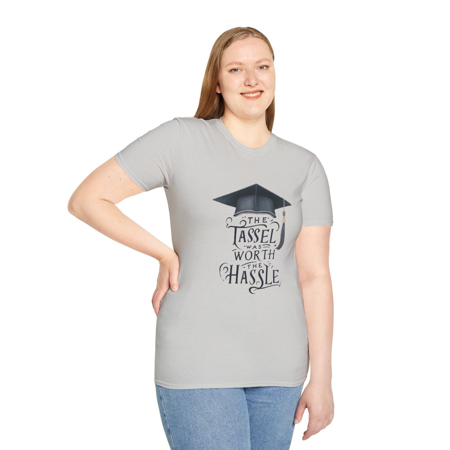 Graduation Unisex T-Shirt - "The Tassel Was Worth The Hassle" - To Be Designs