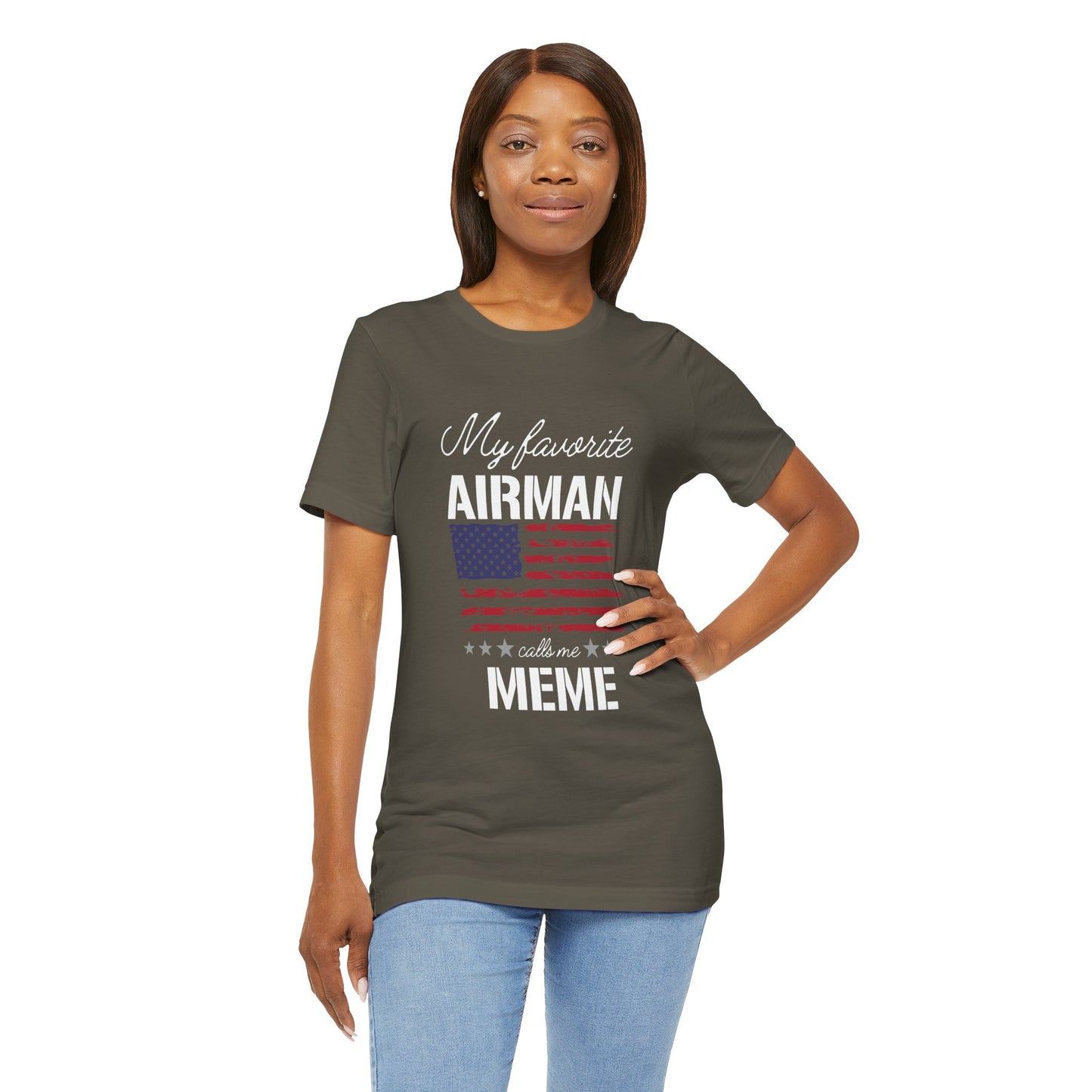 Patriotic Tee - My Favorite Airmen Calls Me Meme