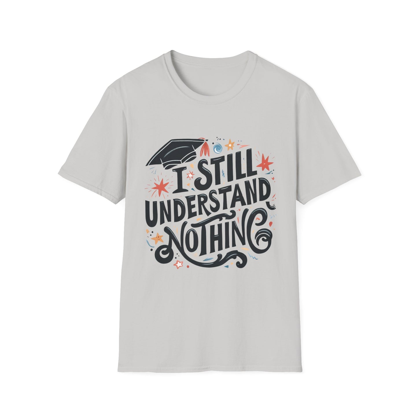 Unisex Graduation Humor T-Shirt, Funny Graduation Gift, Comfy Tee for Students, Back-to-School Apparel, Casual Everyday Wear - To Be Designs