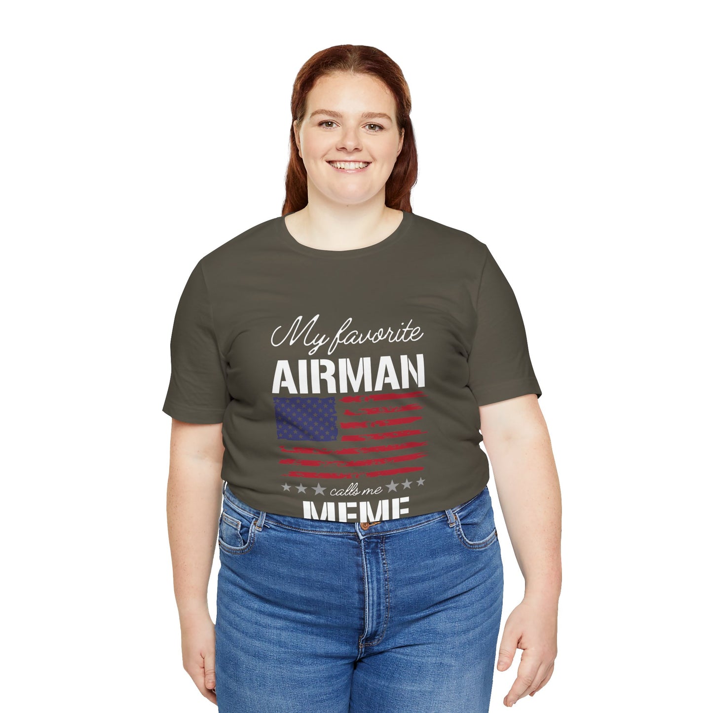 Patriotic Tee - My Favorite Airmen Calls Me Meme
