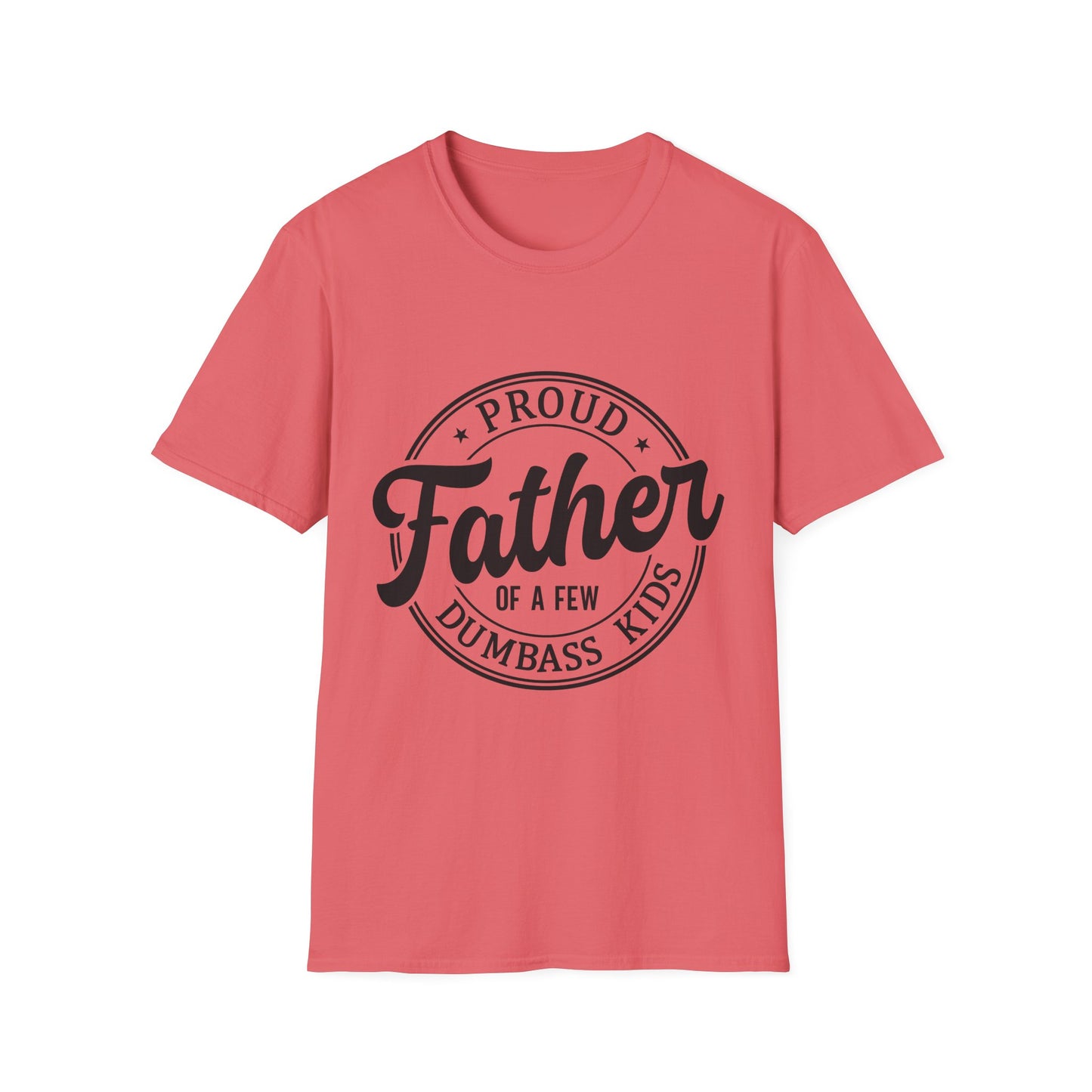 Proud Father Softstyle T-Shirt, Funny Dad Tee, Gift for Dad, Unisex Father's Day Shirt, Casual Everyday Wear - To Be Designs
