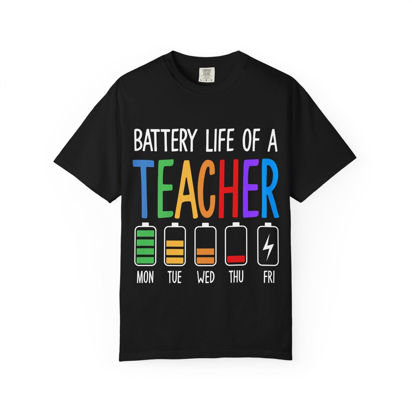Battery Life of a Teacher T-Shirt - Battery Life of a Teacher - Gift for Educators, Teacher Appreciation, Back to School, Fun Classroom Shirt
