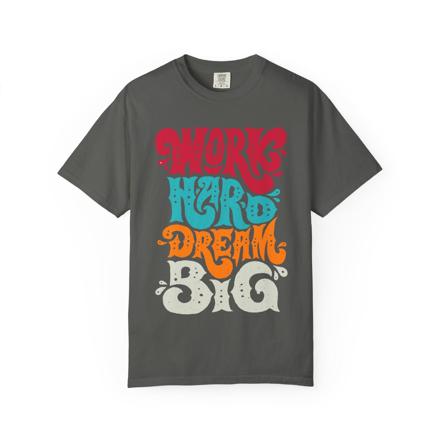 Motivational T-Shirt - "Work Hard Dream Big" - Unisex Tee, Inspirational Gift, Casual Wear, Trending Apparel, Perfect for Everyday