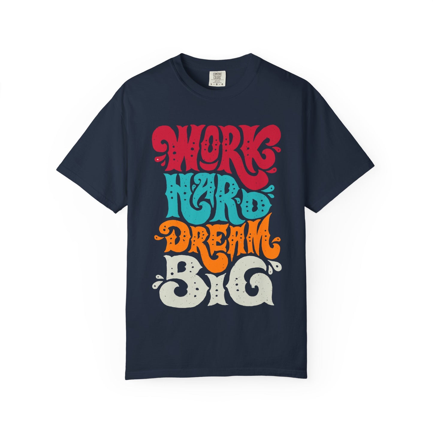 Motivational T-Shirt - "Work Hard Dream Big" - Unisex Tee, Inspirational Gift, Casual Wear, Trending Apparel, Perfect for Everyday