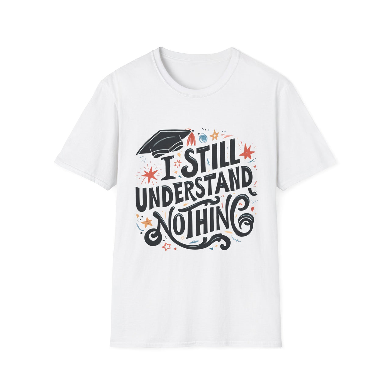 Unisex Graduation Humor T-Shirt, Funny Graduation Gift, Comfy Tee for Students, Back-to-School Apparel, Casual Everyday Wear - To Be Designs