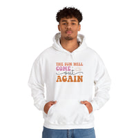 Hoodie — “The Sun Will Come Out Again” Inspirational Graphic Hoodie