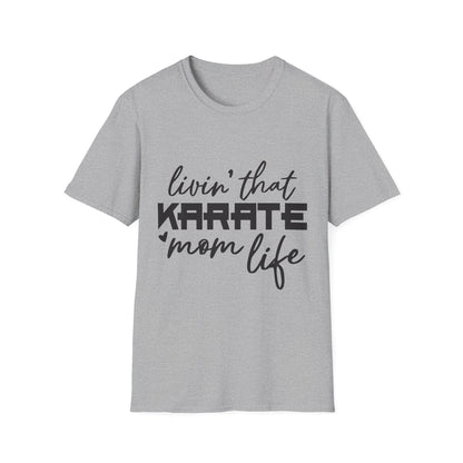 Karate Mom Life T-Shirt, Unisex Softstyle Tee, Gift for Karate Moms, Fun Sportswear for Events, Martial Arts Apparel - To Be Designs