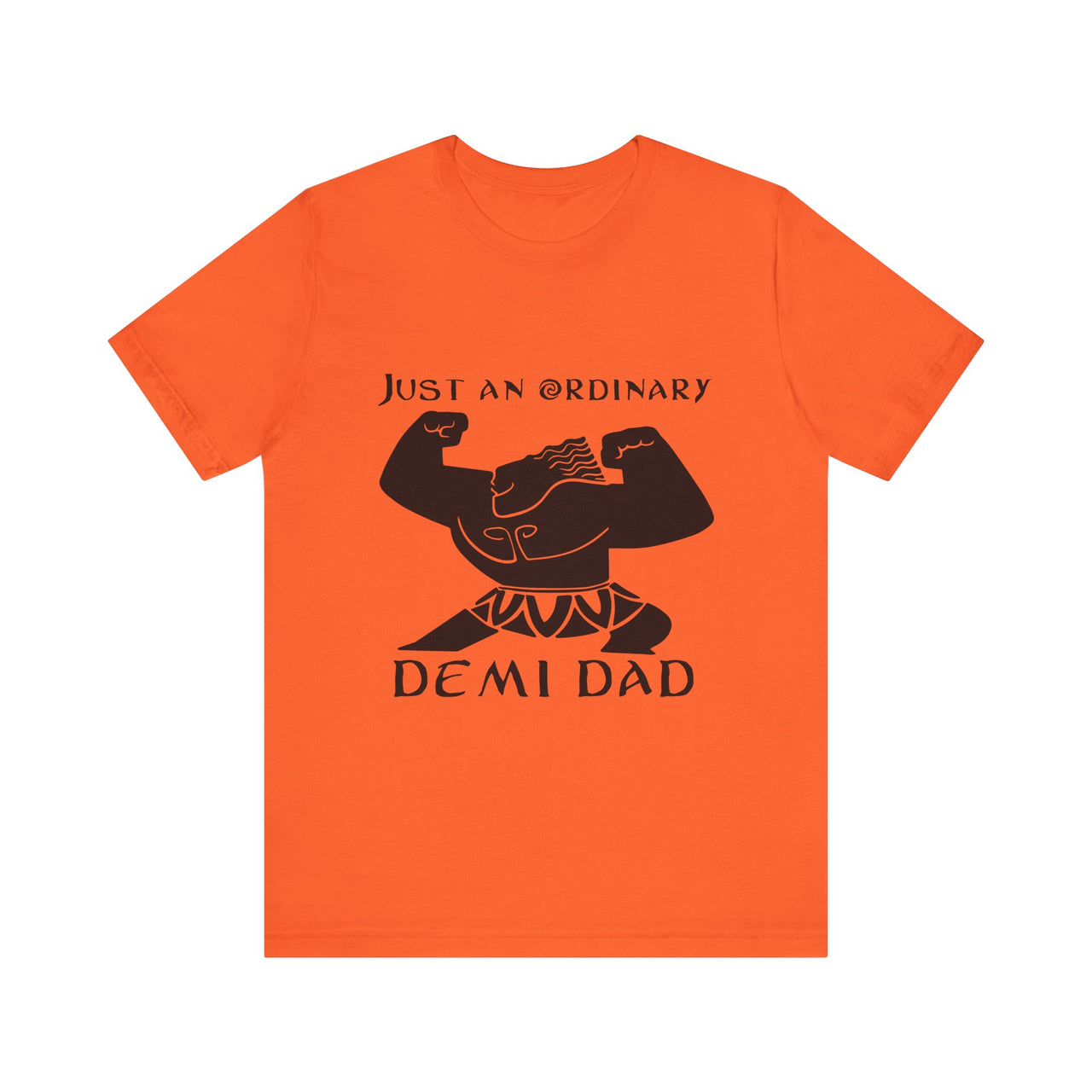 Just An Ordinary Demi Dad - Unisex Jersey Short Sleeve Tee - To Be Designs