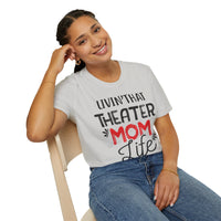 Theater Mom T-Shirt - Livin' That Theater Mom Life
