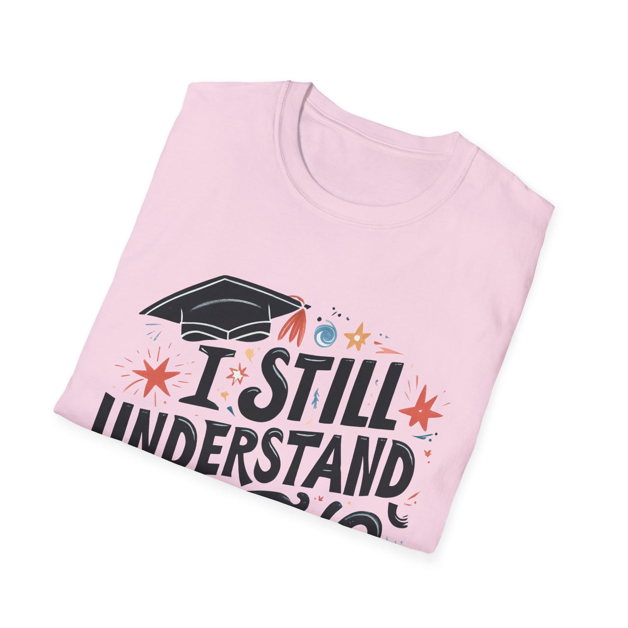 Unisex Graduation Humor T-Shirt, Funny Graduation Gift, Comfy Tee for Students, Back-to-School Apparel, Casual Everyday Wear - To Be Designs