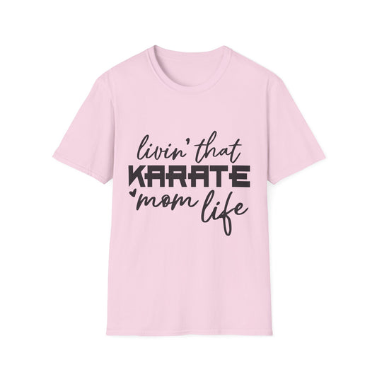 Karate Mom Life T-Shirt, Unisex Softstyle Tee, Gift for Karate Moms, Fun Sportswear for Events, Martial Arts Apparel - To Be Designs