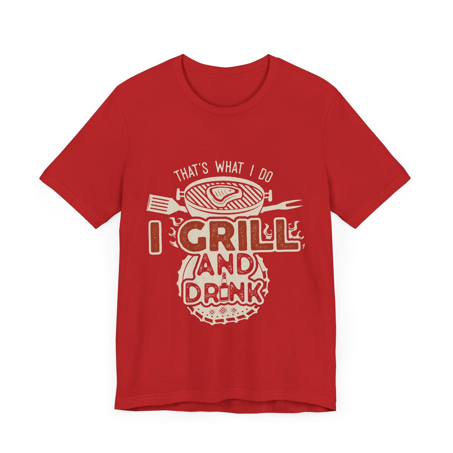 I Grill and Drink - Unisex Jersey Short Sleeve Tee - To Be Designs
