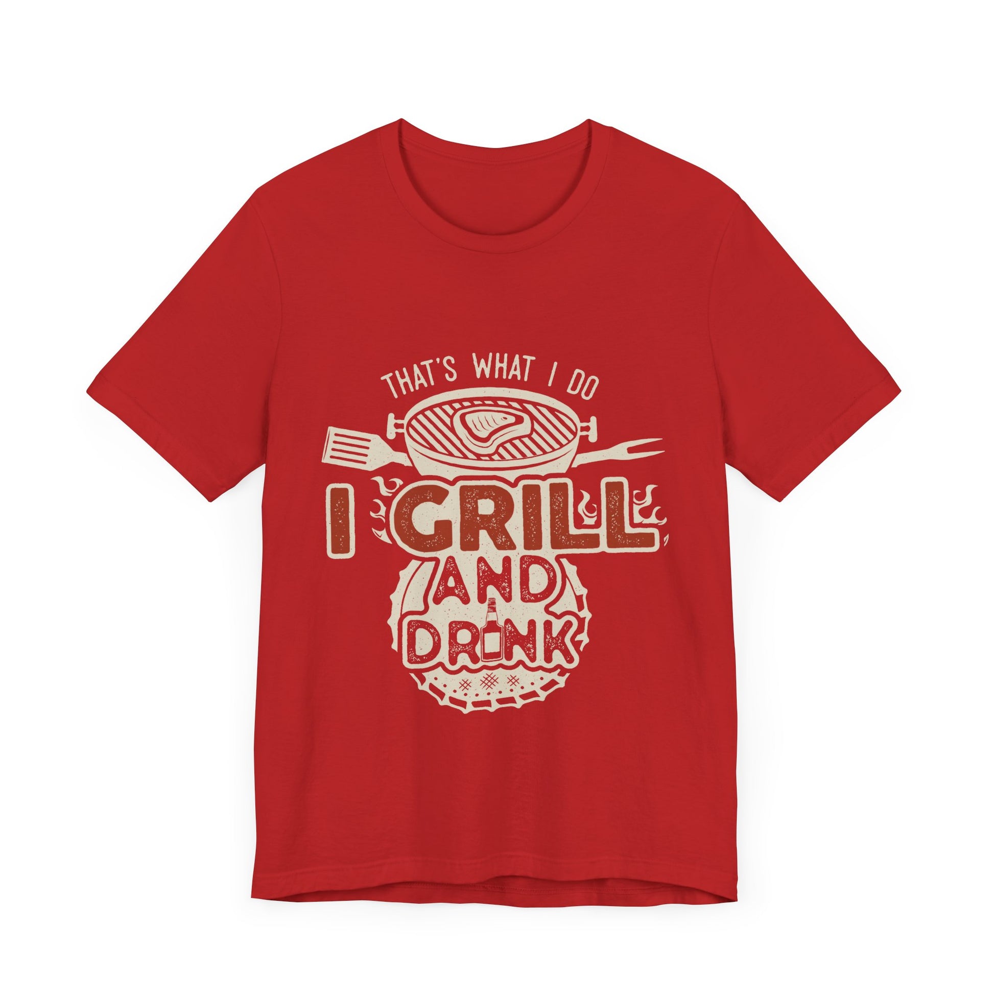 I Grill and Drink - Unisex Jersey Short Sleeve Tee - To Be Designs