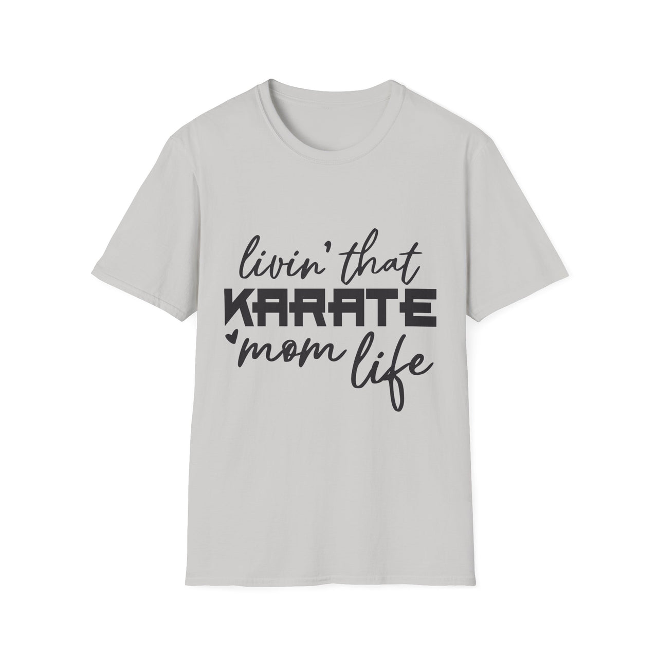 Karate Mom Life T-Shirt, Unisex Softstyle Tee, Gift for Karate Moms, Fun Sportswear for Events, Martial Arts Apparel - To Be Designs