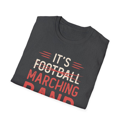 Marching Band Season Unisex T-Shirt, Softstyle Tee, Music Lover Gift, Band Member Apparel, Back to School, Football Season Tee