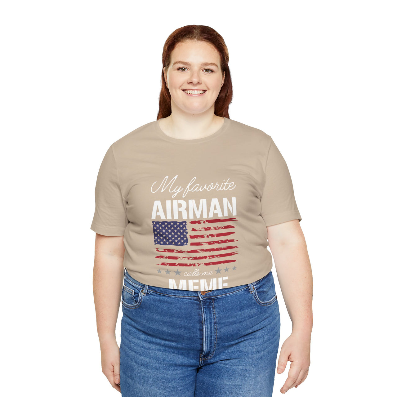 Patriotic Tee - My Favorite Airmen Calls Me Meme