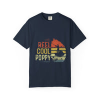 Reel Cool Poppy T-Shirt, Summer Vibe Shirt, Unisex Garment-Dyed Tee, Beachwear, Gift for Dad, Casual Wear