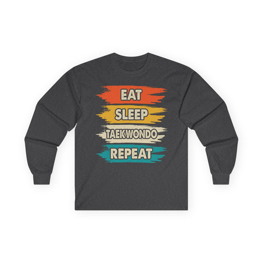 Taekwondo Long Sleeve Tee - Eat Sleep Taekwondo Repeat, Martial Arts Gift, Training Apparel, Workout Shirt, Sporty Style - To Be Designs