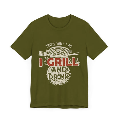 I Grill and Drink - Unisex Jersey Short Sleeve Tee - To Be Designs