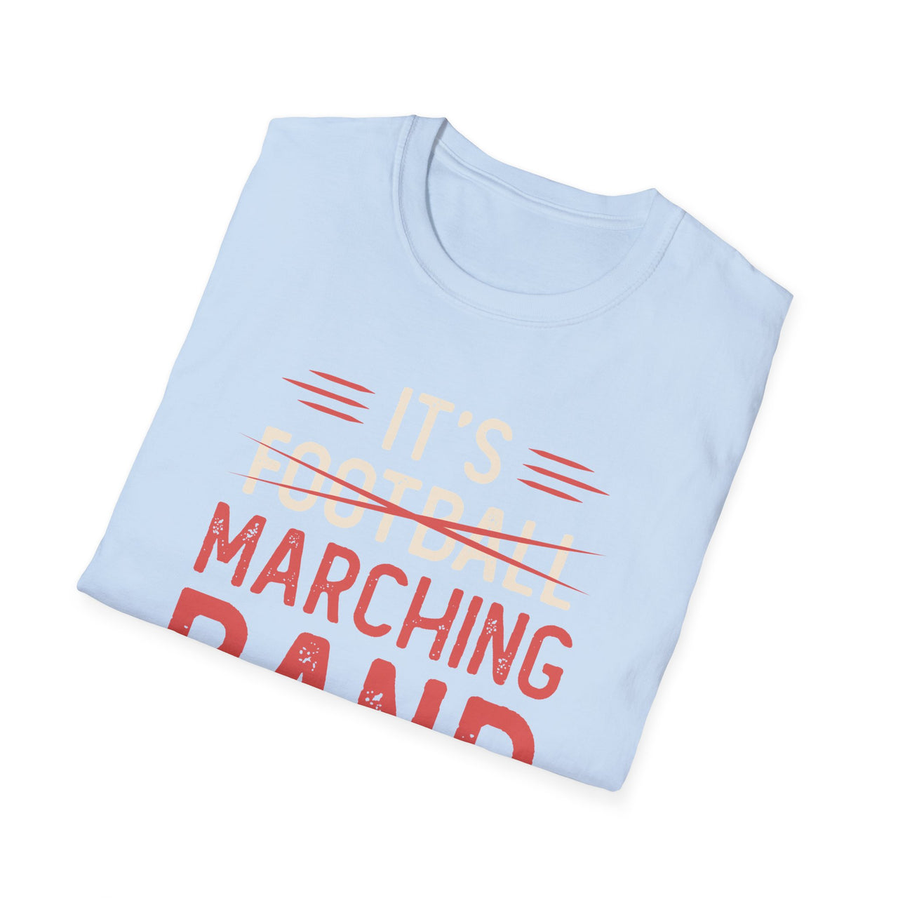 Marching Band Season Unisex T-Shirt, Softstyle Tee, Music Lover Gift, Band Member Apparel, Back to School, Football Season Tee - To Be Designs