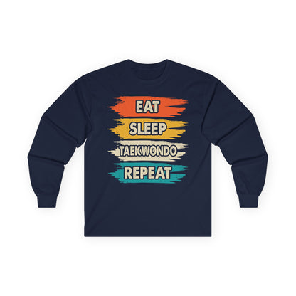 Taekwondo Long Sleeve Tee - Eat Sleep Taekwondo Repeat, Martial Arts Gift, Training Apparel, Workout Shirt, Sporty Style - To Be Designs