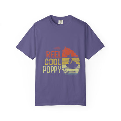 Reel Cool Poppy T-Shirt, Summer Vibe Shirt, Unisex Garment-Dyed Tee, Beachwear, Gift for Dad, Casual Wear