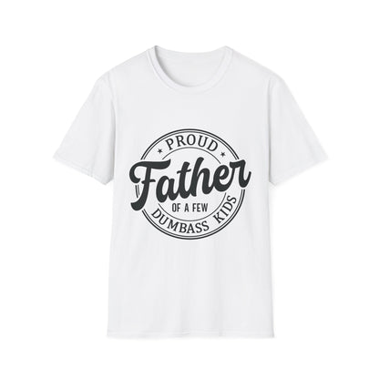 Proud Father Softstyle T-Shirt, Funny Dad Tee, Gift for Dad, Unisex Father's Day Shirt, Casual Everyday Wear - To Be Designs