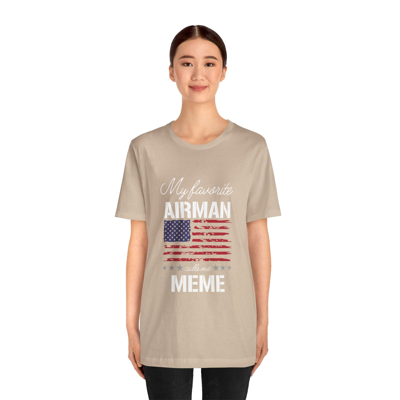 Patriotic Tee - My Favorite Airmen Calls Me Meme