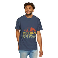 Reel Cool Poppy T-Shirt, Summer Vibe Shirt, Unisex Garment-Dyed Tee, Beachwear, Gift for Dad, Casual Wear