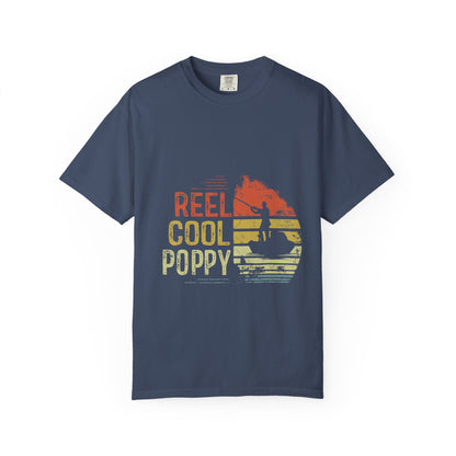 Reel Cool Poppy T-Shirt, Summer Vibe Shirt, Unisex Garment-Dyed Tee, Beachwear, Gift for Dad, Casual Wear