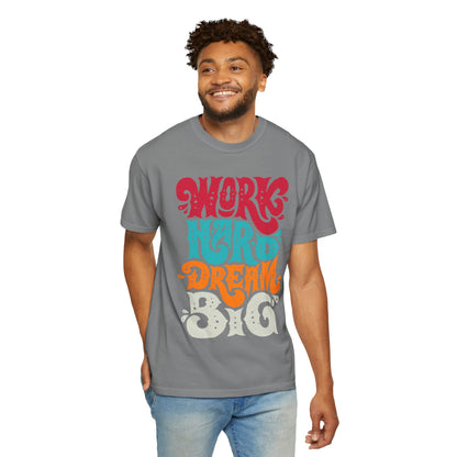Motivational T-Shirt - "Work Hard Dream Big" - Unisex Tee, Inspirational Gift, Casual Wear, Trending Apparel, Perfect for Everyday