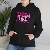 Breast Cancer Awareness Hoodie — “In October We Wear Pink” Pink Ribbon Hoodie