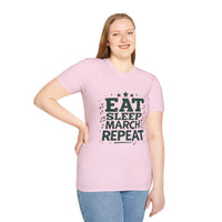Marching Band Unisex T-Shirt - Eat Sleep March Repeat Design