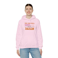 Hoodie — “The Sun Will Come Out Again” Inspirational Graphic Hoodie