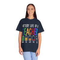 Battery Life of a Teacher T-Shirt - Battery Life of a Teacher - Gift for Educators, Teacher Appreciation, Back to School, Fun Classroom Shirt