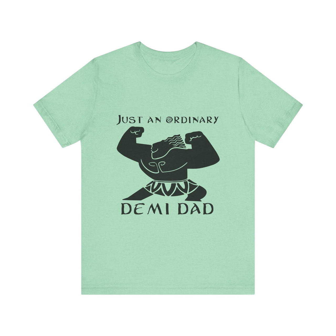 Just An Ordinary Demi Dad - Unisex Jersey Short Sleeve Tee - To Be Designs