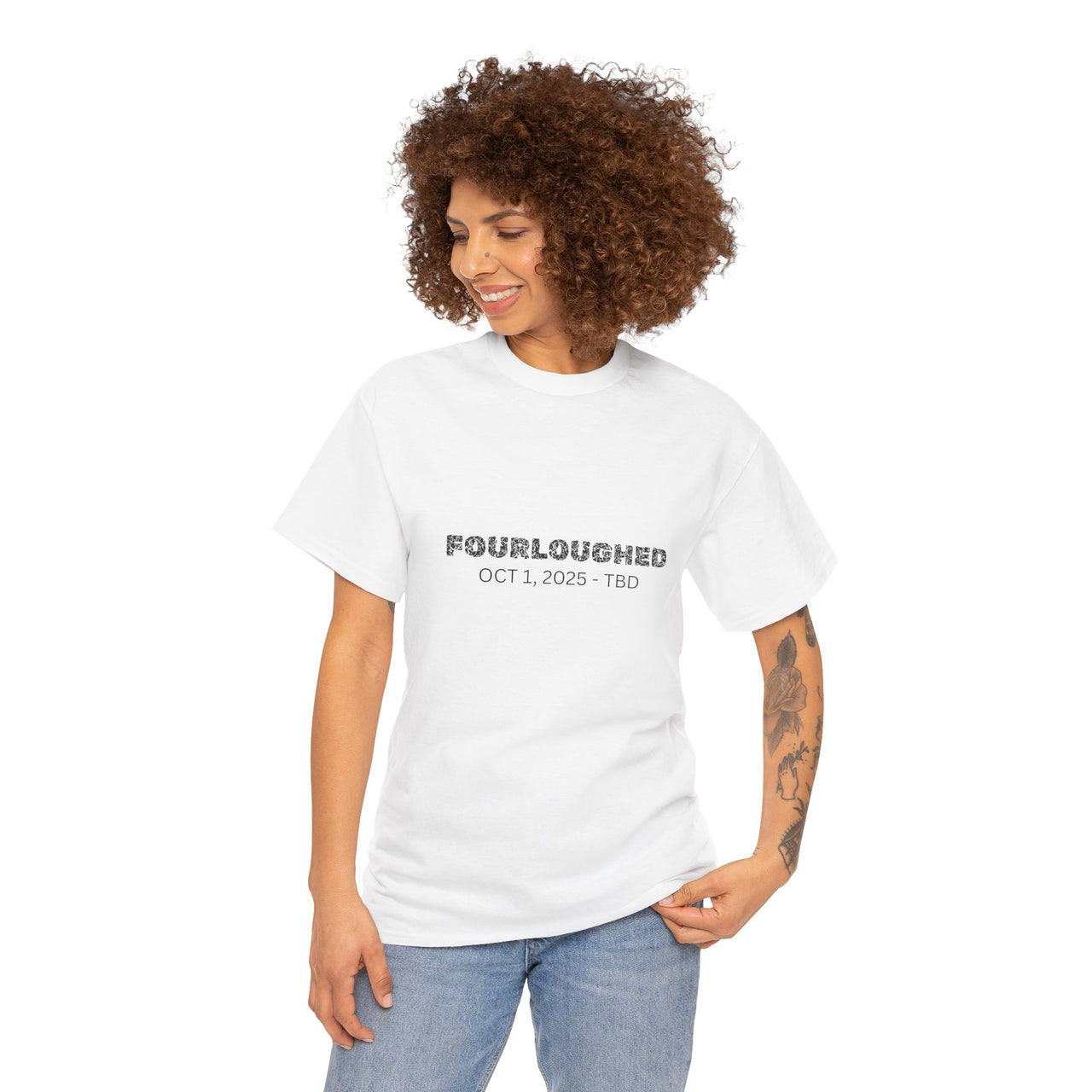 Fourloughed Unisex T-Shirt, Funny Tee, Casual Wear, Gift for Friends, Quirky Humor Shirt, Unique Gift Idea