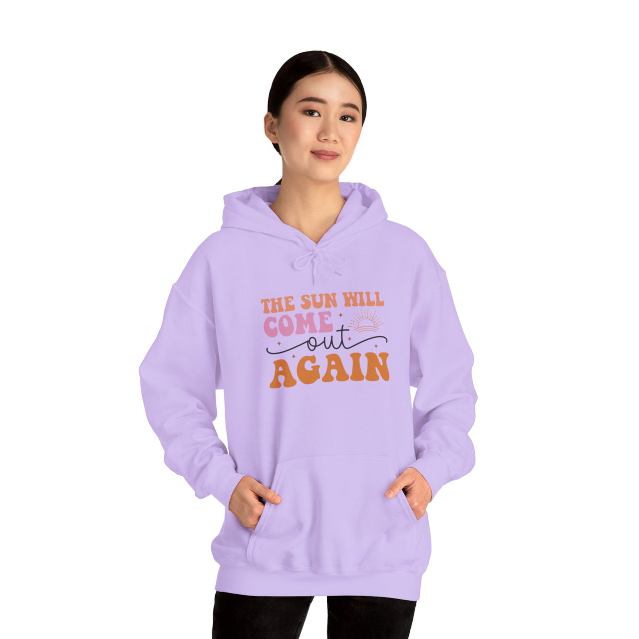 Hoodie — “The Sun Will Come Out Again” Inspirational Graphic Hoodie
