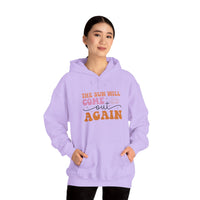 Hoodie — “The Sun Will Come Out Again” Inspirational Graphic Hoodie
