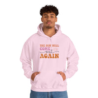 Hoodie — “The Sun Will Come Out Again” Inspirational Graphic Hoodie